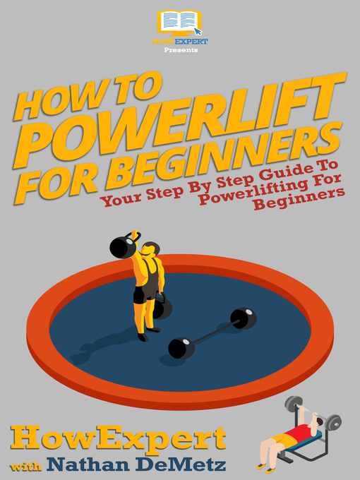 Title details for How to Powerlift For Beginners by HowExpert - Available